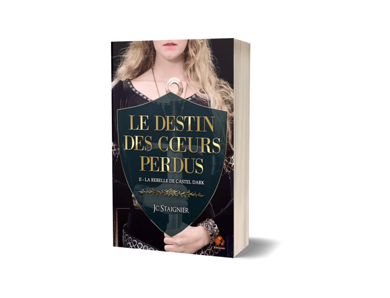 Le Destin des Cœurs Perdus Tome 2 - JC Staignier.