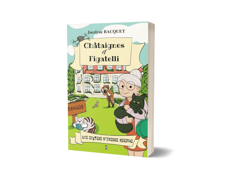 Châtaignes et Figatelli - Cosy Mystery en Corse tome 1 - Jocelyne Bacquet