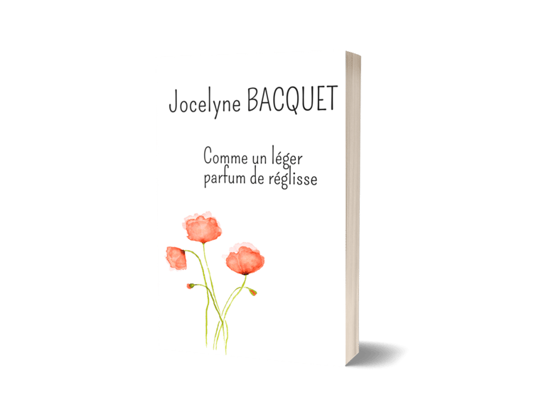 Comme un léger parfum de réglisse - Histoires de femmes - Jocelyne Bacquet