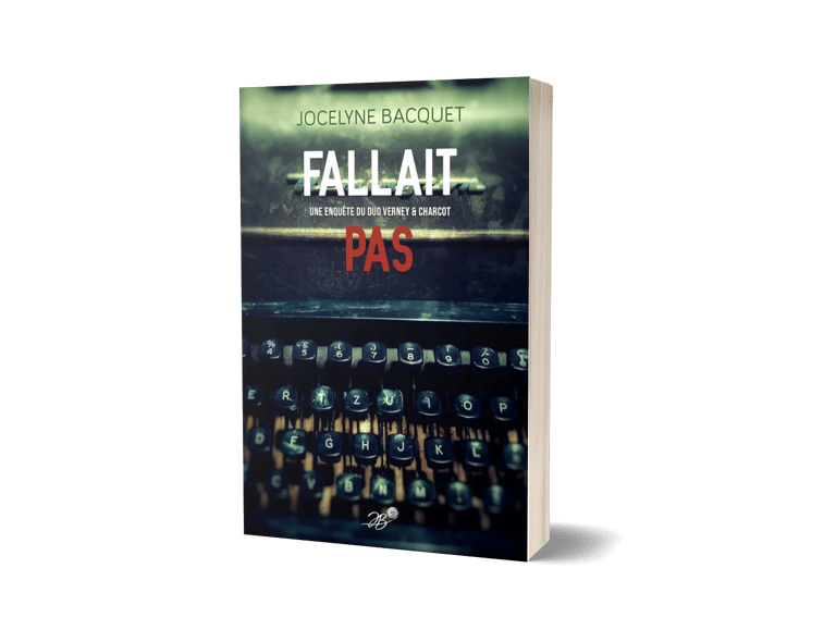Fallait pas - série polars - Jocelyne Bacquet