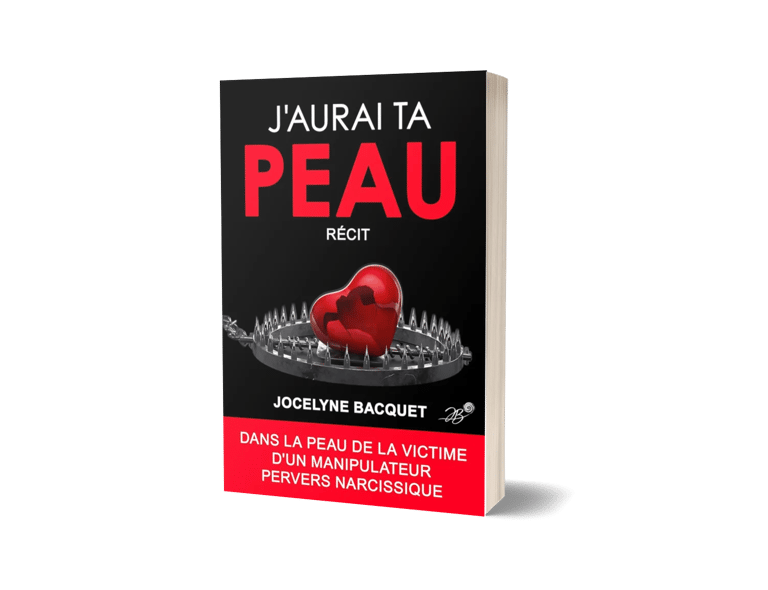 Récit - J'aurais ta peau - Douleur des maux douceur des mots - Jocelyne Bacquet
