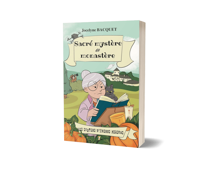 Sacré mystère au monastère - Cosy Mystery en Corse tome 7 - Jocelyne Bacquet