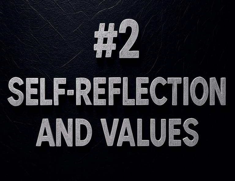 #2 Self-Reflection and Values