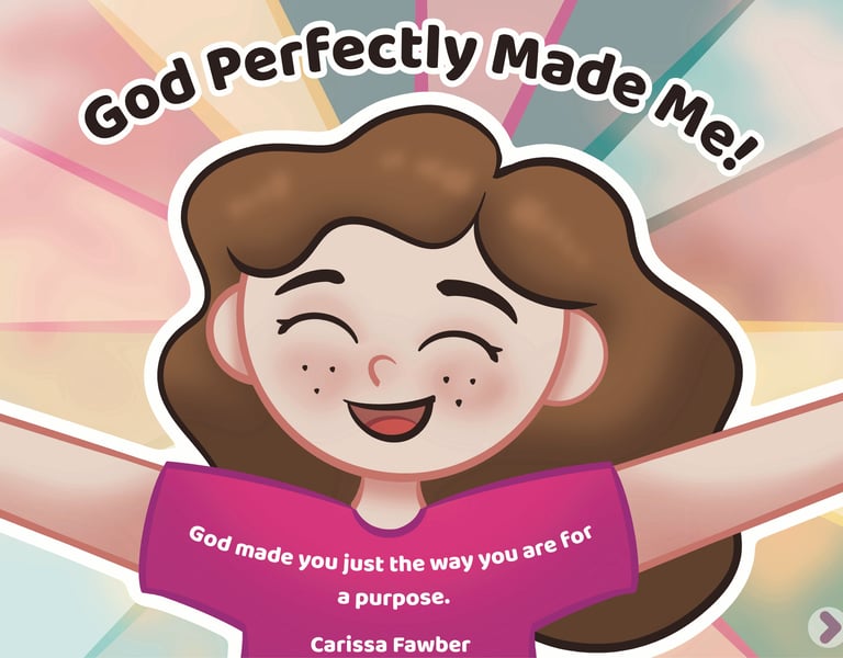 Children book of a happy young girl with the text 'God Perfectly Made Me' and inspirational quotes.