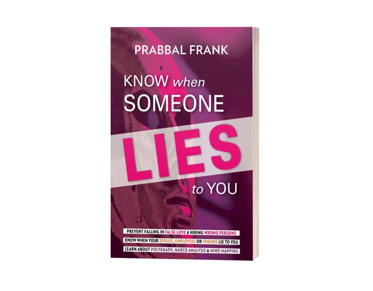 Cover image of book authored by Dr. Prabal entitled "Know When Someone Lies to You."