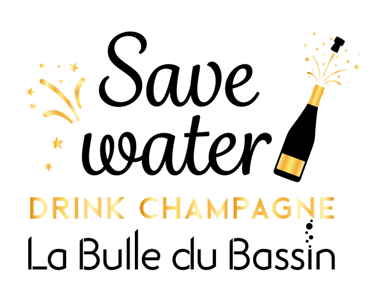 Save water Drink Champagne La Bulle du Bassin