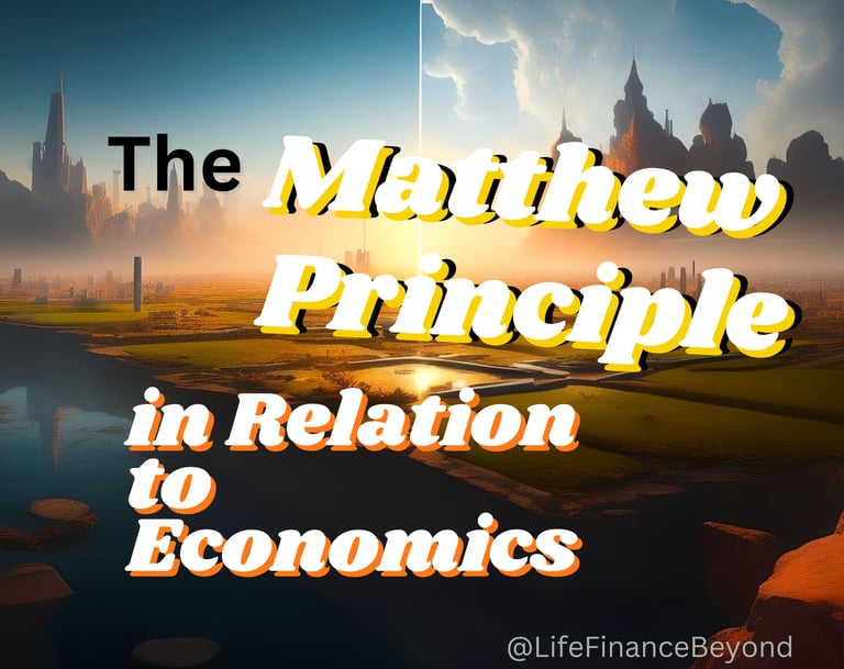 The Matthew Principle in Relation to Economics