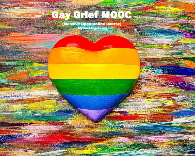 Gay Grief MOOC (Massive Open Online Course) - A Free Online Course on Gay Grief / Queer Grief