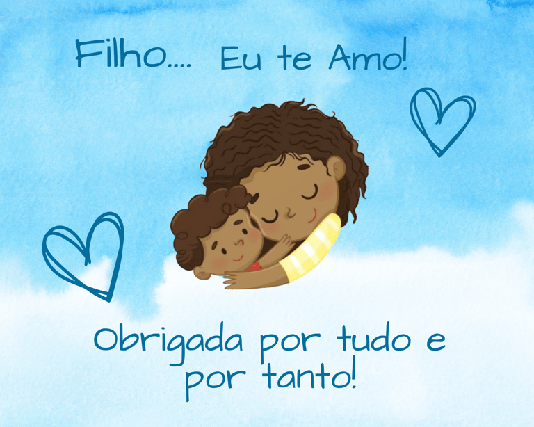 MAE E FILHO  E A FRASE OBRIGADA POR TUDO E POR TANTO