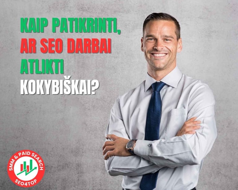 Kaip patikrinti, ar SEO darbai atlikti kokybiškai?