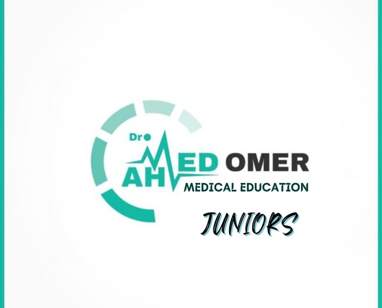 مبادرة جونيورز - JUNIORs Initiative ™  منصة د احمد عمر للتعليم الطبي Ahmed Omer - احمد عمر