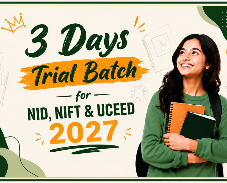 3 Days Trial Batch for NID NIFT and UCEED Coaching