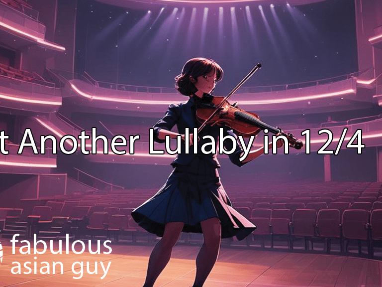 YouTube video thumbnail for 'Just Another Lullaby in 12/4' by Fabulous Asian Guy.