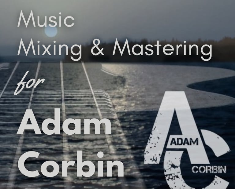 Adam Corbin Muisc | Last Leg Creative | Audio Post-Production Studio