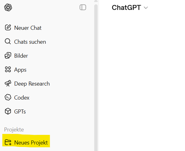 Screenshot der ChatGPT Seitenleiste mit markiertem Button „Neues Projekt“ im Bereich Projekte