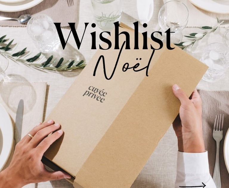 wishlist noel cuvée privée