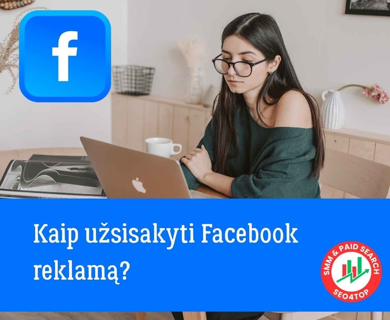 Kaip užsisakyti Facebook reklamą?