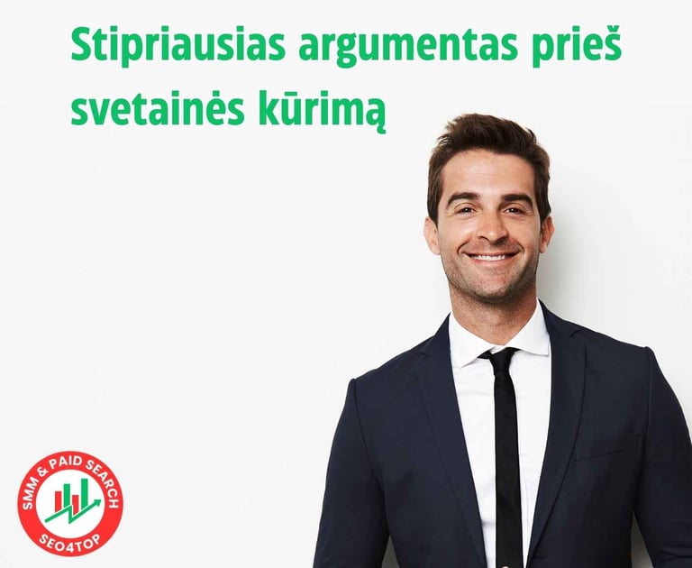 Žvilgsnis iš kitos pusės: stipriausias argumentas prieš svetainės kūrimą