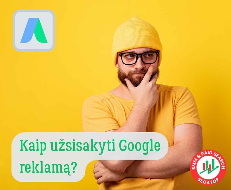 Kaip užsisakyti Google reklamą?