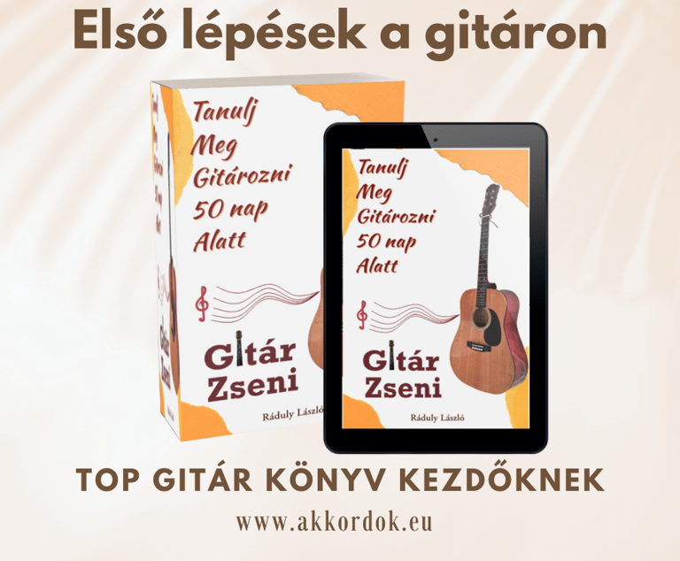 Gitár Könyv Kezdőknek: Tanulj meg gitározni 50 nap alatt!