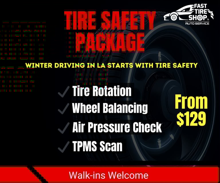 Tire Safety Package at Fast Tire Shop Los Angeles, including tire rotation, wheel balancing, air pre