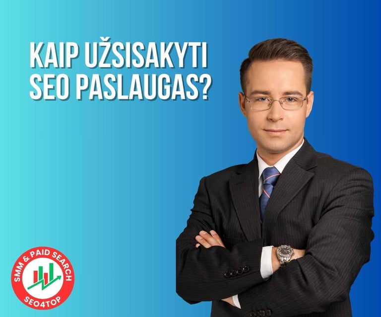 Kaip užsisakyti SEO paslaugas?