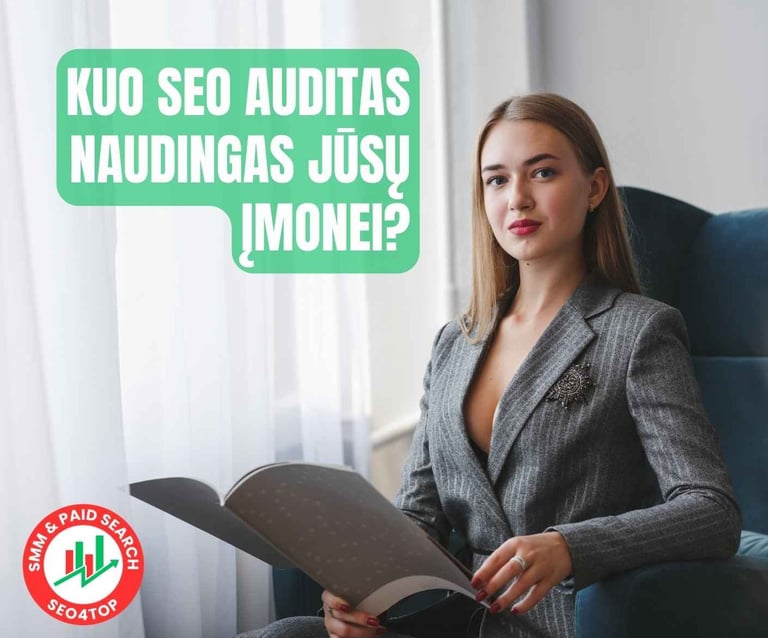 Kuo SEO auditas naudingas Jūsų įmonei?