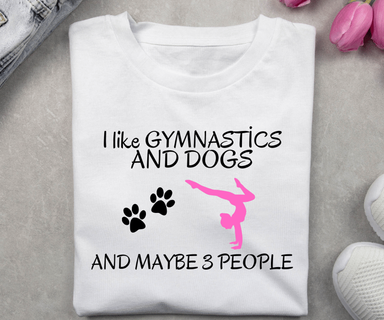 I like gymnastics and Dogs - Cimnastik tutku tişörtü