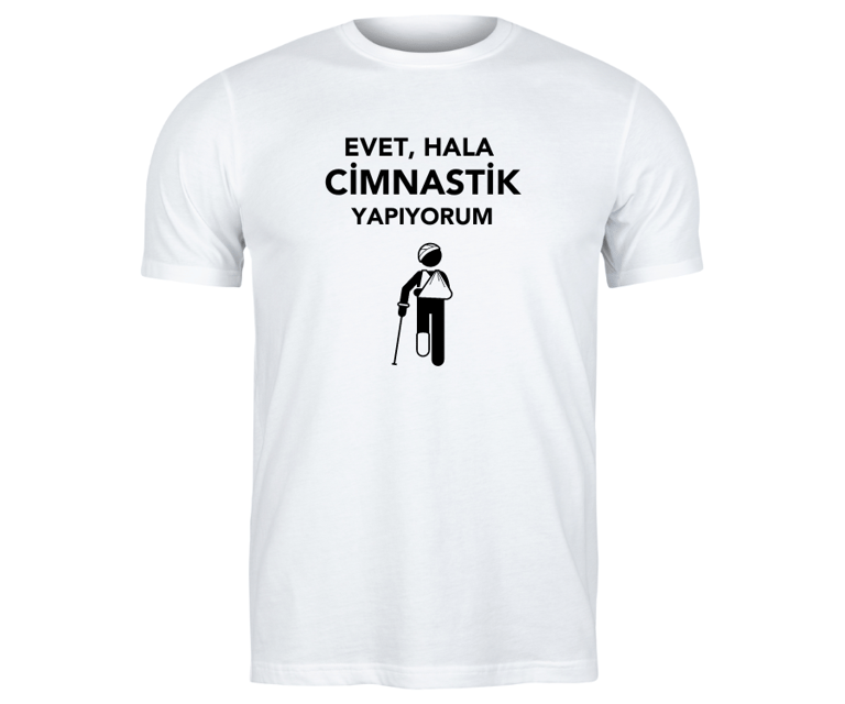 Hala cimnastik yapıyorum - türkçe baskı - Cimnastik tutku tişörtü
