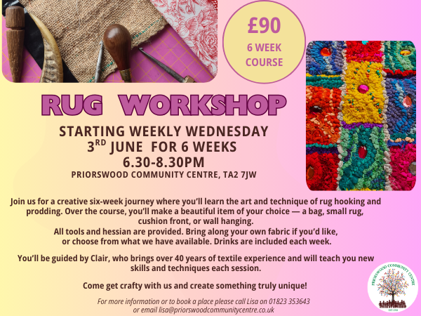  6-week rug hooking workshop at Priorswood Community Centre Taunton featuring colorful textile art.