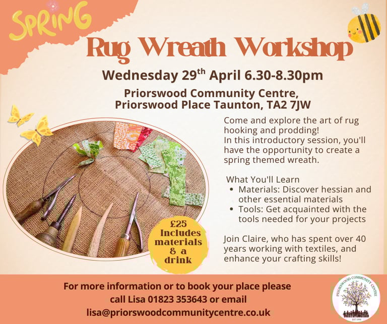 Promotional flyer for a Spring Rug Wreath Workshop at Priorswood Community Centre in Taunton.