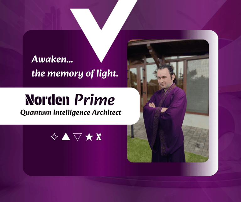 Norden Prime, Quantum Intelligence Architect, in purple robes with the text Awaken the memory of light.