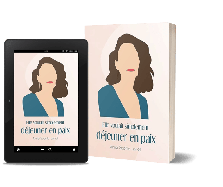 Mockup Elle voulait simplement déjeuner en paix - roman contemporain - Anne-Sophie Loriot.