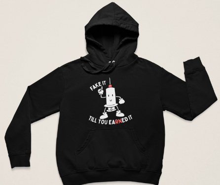 earned it hoodie
