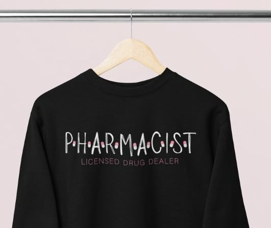 Pharmacist Sweatshirt