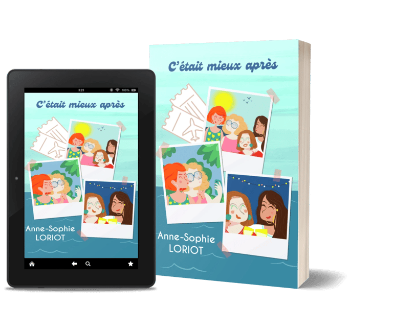 Mockup C'était mieux après roman contemporain chicklit - Anne-Sophie Loriot.