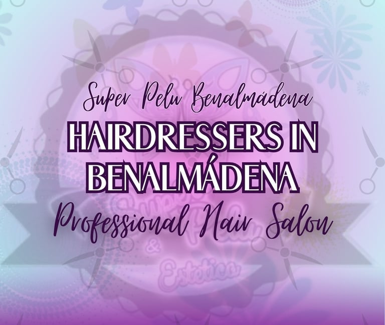 hairdressers in Benalmádena Professional Hair Salon