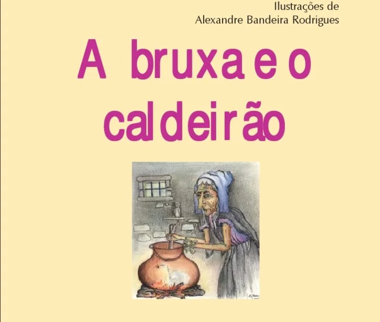A bruxa e o caldeirão (Infantil) - José Leon Machado