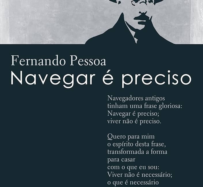 Navegar é Preciso - Fernando Pessoa