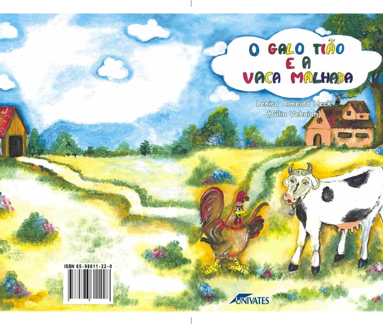 O galo Tião e a Vaca Malhada (Infantil) - Lenira Almeida Heck