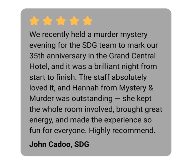 a five star review from a murder mystery for a corporate company