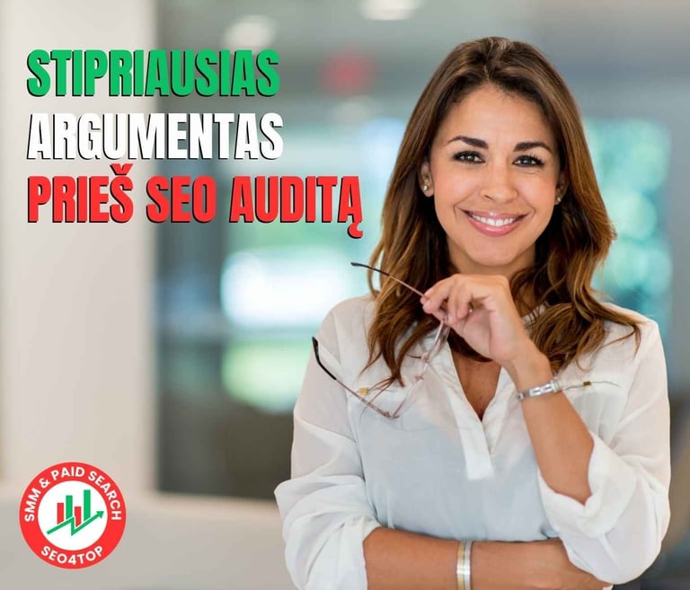 Stipriausias argumentas prieš SEO auditą