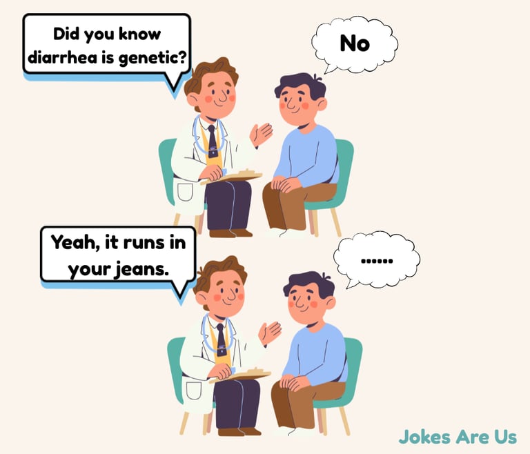 doc is talking to patient about diarrhea and how it is genetic & runs in your jeans