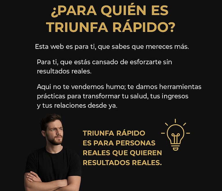 Triunfa Rápido para personas reales que quieren resultados en salud, dinero y relaciones