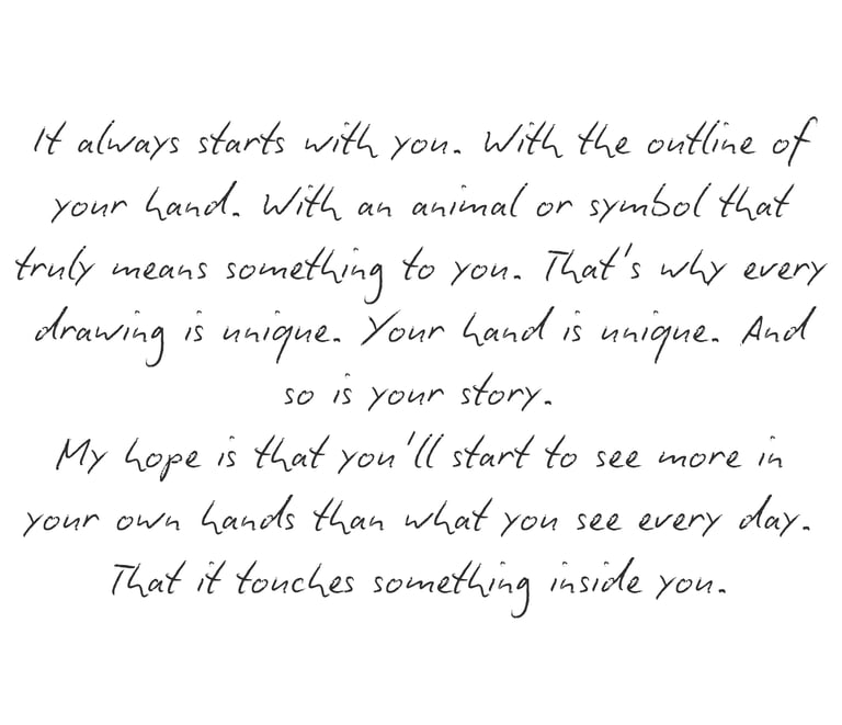 Handwritten inspirational quote about unique art and personal stories in black cursive text.