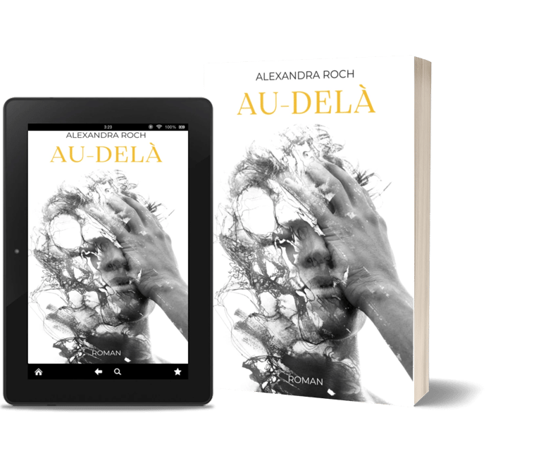 Roman contemporain "Au-delà" d'Alexandra Roch