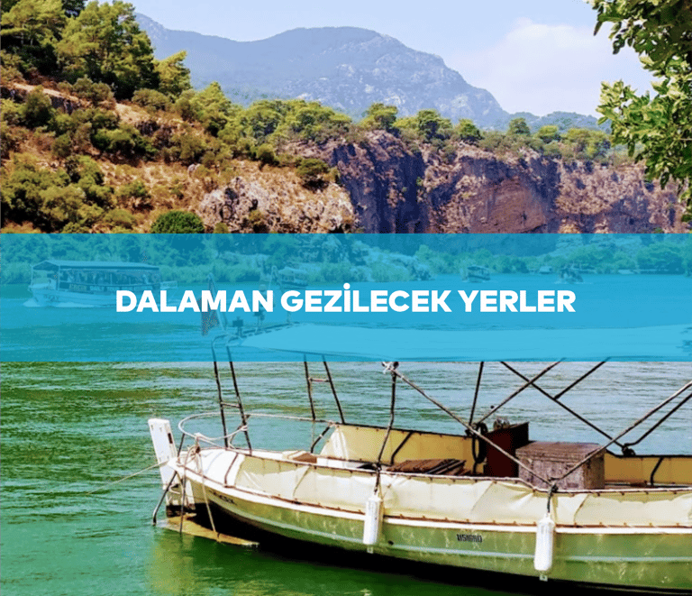 Dalaman Gezilecek Yerler | Anında Rezervasyon 0539 578 93 63
