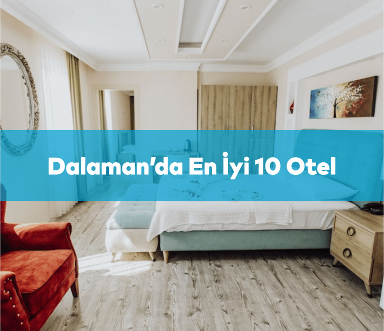 Dalaman’da En İyi 10 Otel | 0539 578 9363