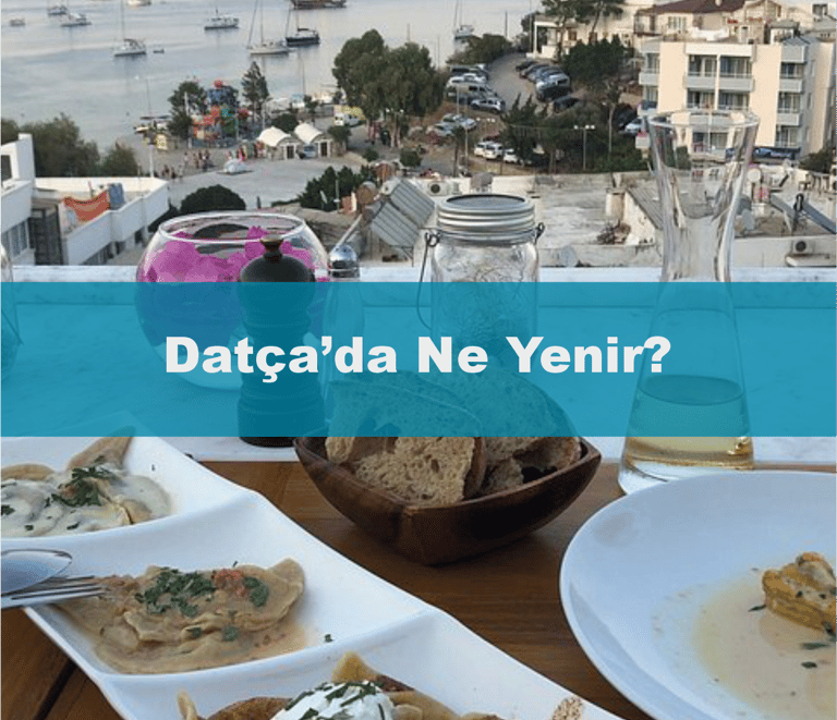 Datça’da Ne Yenir, Nerede Yenir? En İyi 10 Mekan |Datça Mekanlar