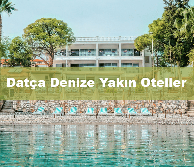 Datça Denize Yakın Oteller